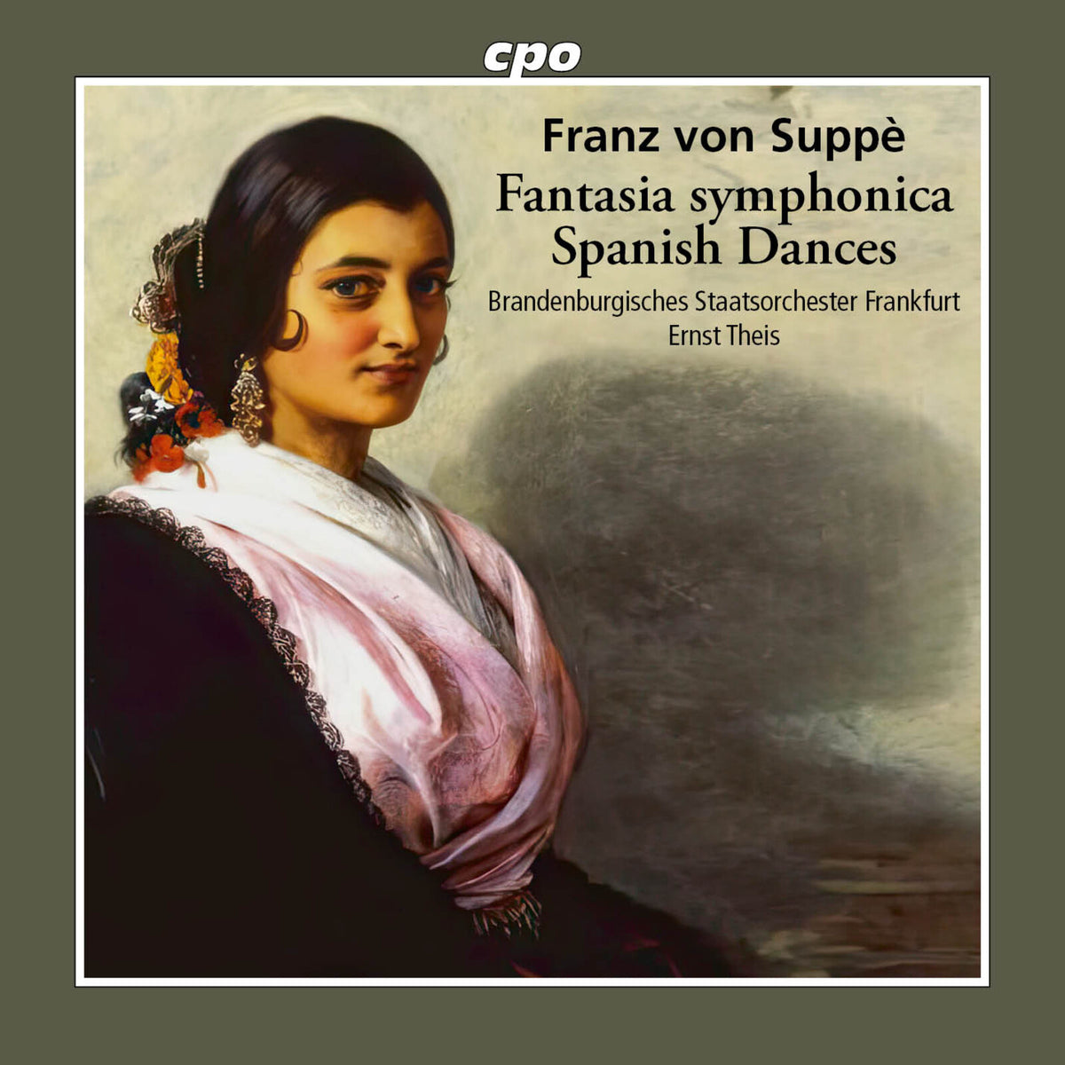 Brandenburgisches Staatsorchester Frankfurt; Ernst Theis - Franz von Suppe: Fantasia Symphonica; Spanish Dances - 555573-2