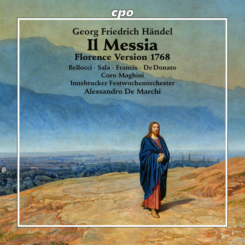 Eleonora Bellocci; Margherita Maria Sala; Jeffrey Francis; Luigi De Donato; Coro Maghini; Claudio Chiavazza; Innsbruck Festival Orchestra; Alessandro De Marchi - Georg Friedrich Handel: Il Messia (Florence Version 1768) - 555590-2
