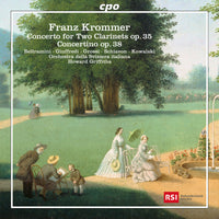 Paolo Beltramini; Corrado Giuffredi; Bruno Grossi; Marco Schiavon; Robert Kowalski; Orchestra della Svizzera italiana; Howard Griffiths - Franz Krommer: Concerto for Two Clarinets Op. 35; Concertino for Flute, Oboe, Violin & Strings Op. 38 - 555597-2