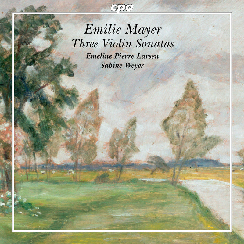 Emeline Pierre Larsen; Sabine Weyer - Emilie Mayer: Three Violin Sonatas - 555602-2