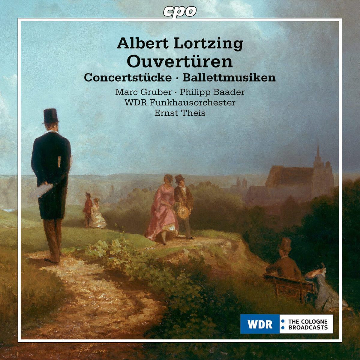 Marc Gruber; Philipp Baader; WDR Funkhausorchester; Ernst Theis - Albert Lortzing: Overtures; Concert Pieces; Ballet Music - 555626-2