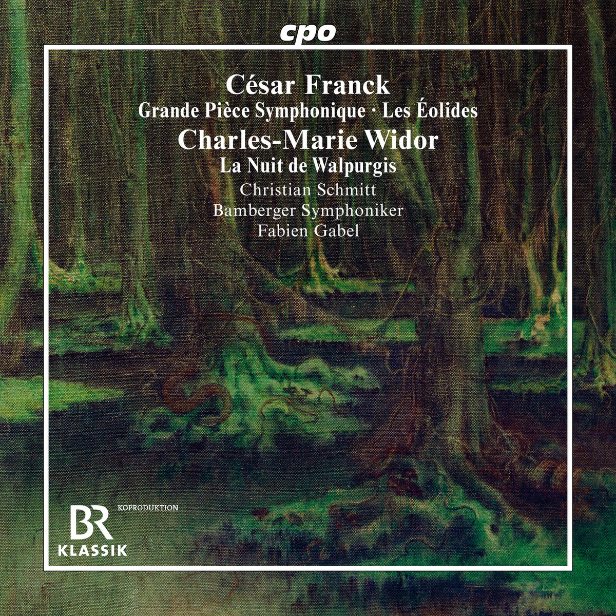 Christian Schmitt; Bamberger Symphoniker; Fabien Gabel - Cesar Franck: Grande Piece Symphonique; Les Eolides; Charles-Marie Widor: La nuit de Walpurgis - 555632-2