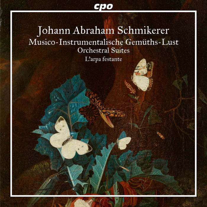 L'arpa festante; Christoph Hesse - Johann Abraham Schmikerer: Musico-Instrumentalische Gemuths-Lust - Orchestral Suites - 555636-2
