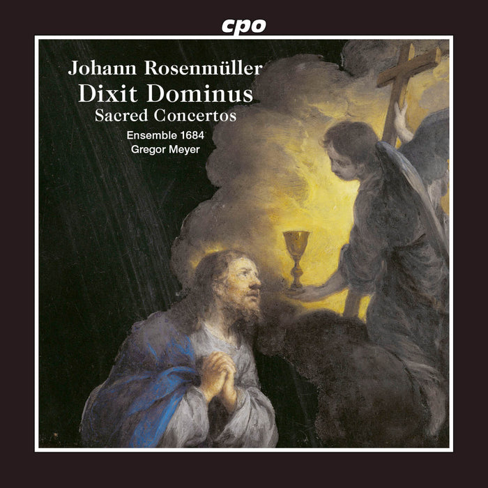 Ensemble 1684; Gregor Meyer - Johann Rosenmuller: Dixit Dominus - Sacred Concertos - 555657-2