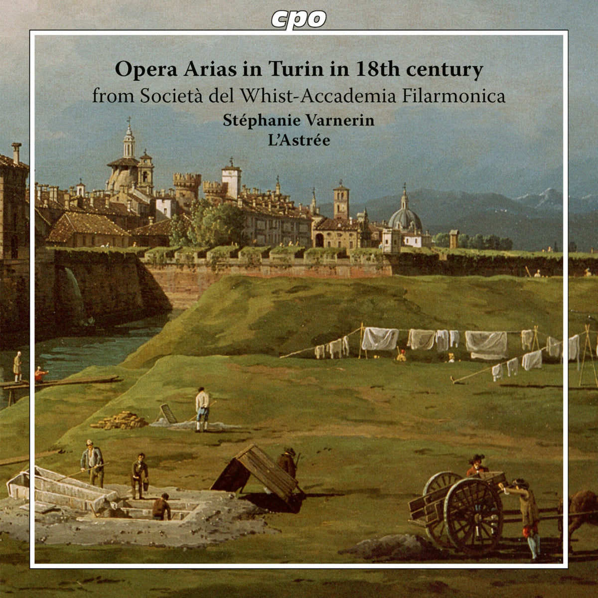Stephanie Varnerin; L'Astree - Opera Arias in Turin in 18th century from Societa del Whist-Accademia Filarmonica - 555664-2