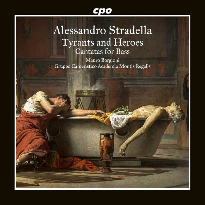 Mauro Borgioni; Ensemble Cameristico Academia; Montis Regalis - Alessandro Stradella: Tyrants and Heroes - Cantatas for Bass - 555671-2