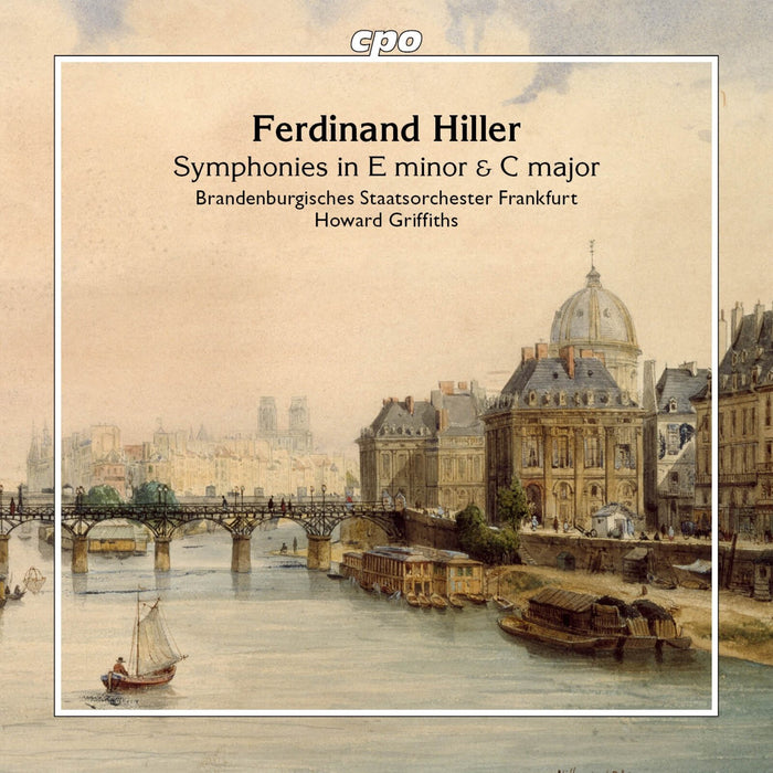 Brandenburgisches Staatsorchester Frankfurt; Howard Griffiths - Ferdinand Hiller: Symphonies in E minor & C major - 555682-2