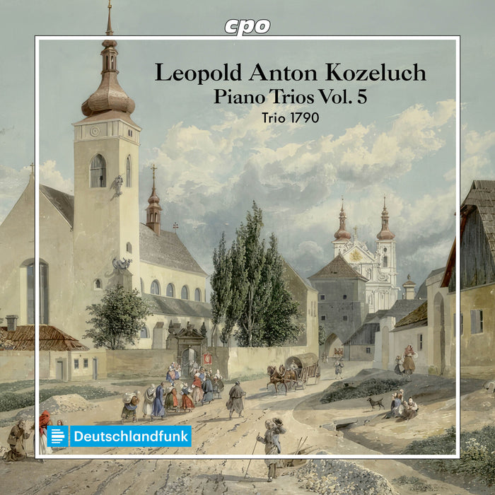 Trio 1790 - Leopold Anton Kozeluch: Piano Trios, Vol. 5 - 555691-2