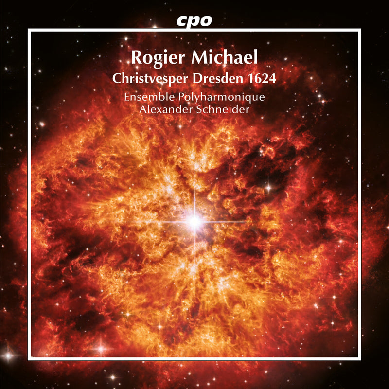 Ensemble Polyharmonique; Alexander Schneider - Rogier Michael: Christvesper Dresden 1624 - 555698-2