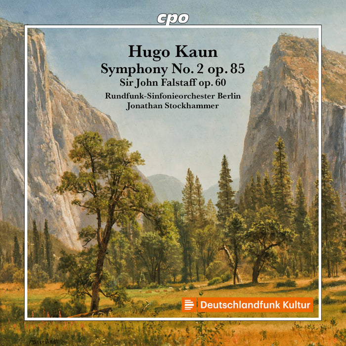 Rundfunk-Sinfonieorchester Berlin; Jonathan Stockhammer - Hugo Kaun: Symphony No. 2 Op. 85; Sir John Falstaff Op. 60 - 555714-2