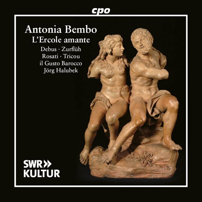 Yannick Debus; Alena Dantcheva; Anita Rosati; David Tricou; Flore Van Meerssche; Chelsea Marilyn Zurfluh; Arnaud Gluck; Andres Montilla Acurero; Hans Porten; Il Gusto Barocco; Jorg Halubek - Antonia Bembo: L'Ercole amante - 555728-2
