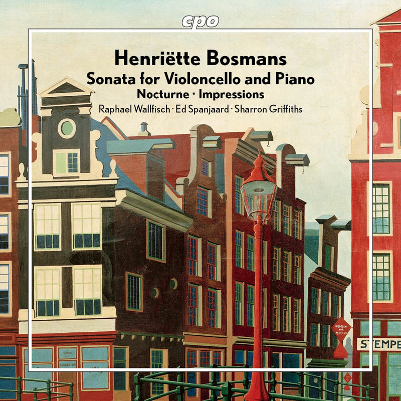 Raphael Wallfisch; Ed Spanjaard; Sharron Griffiths - Henriette Bosmans: Sonata for Violoncello and Piano; Nocturne; Impressions - 555737-2
