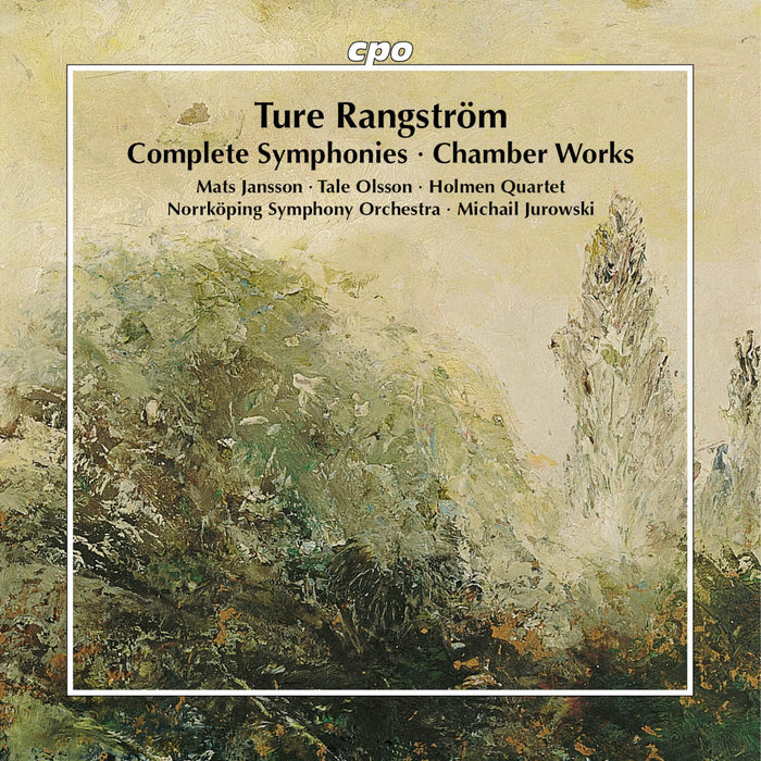 Tale Olsson; Matts Jansson; Holmen Quartet; Mark Fahlsjo; Norrkoping Symphony Orchestra; Michail Jurowski - Ture Rangstrom: Complete Symphonies; Chamber Works - 555768-2