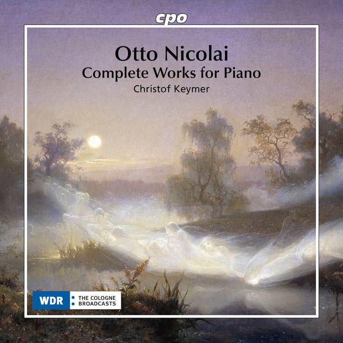 Christof Keymer - Otto Nicolai: Complete Works for Piano - 555780-2