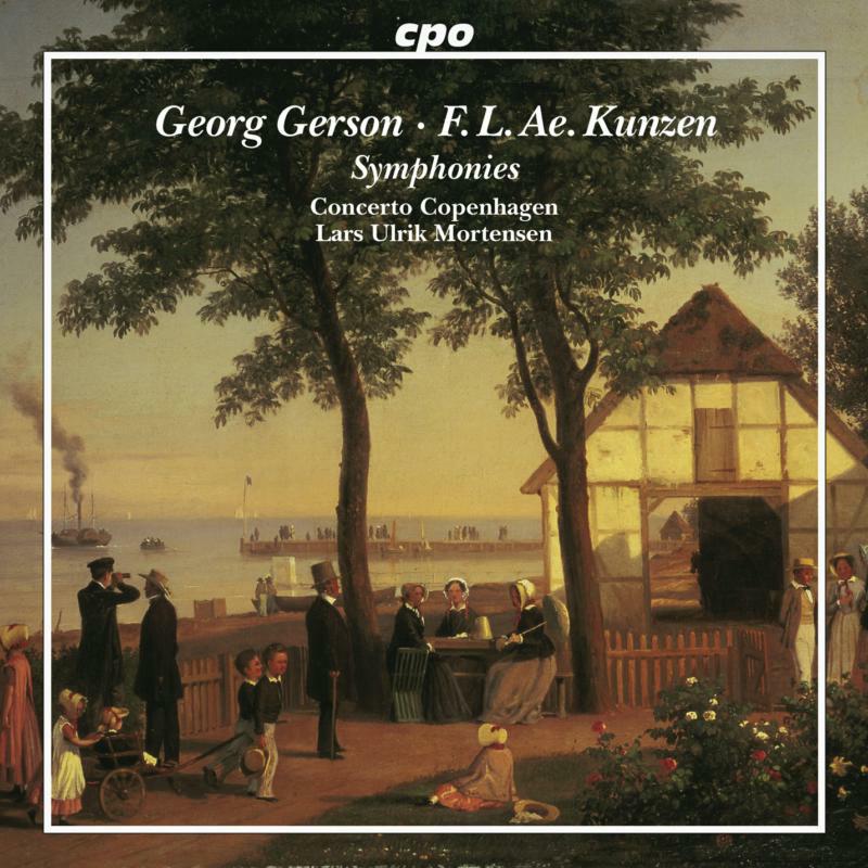 Concerto Copenhagen/Mortensen - Georg Gerson, Fr. L. Ae. Kunzen: Symphonies - 777085-2