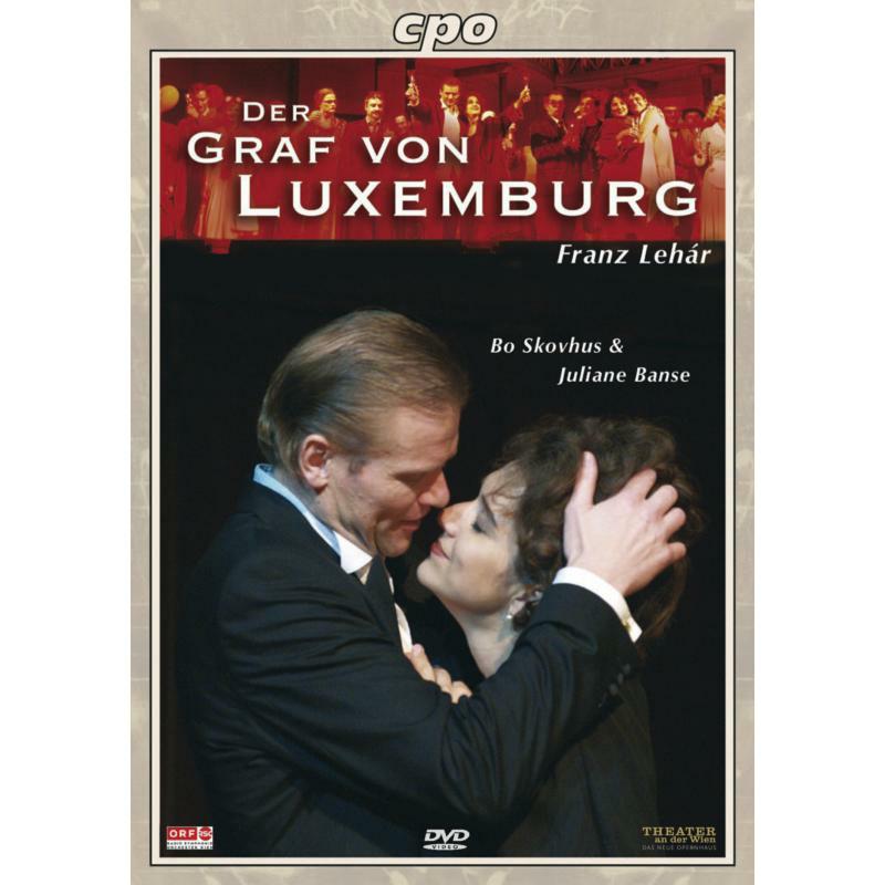 Skovhus:Wien Radio So:Eschwe - LEHAR: DER GRAF VON LUXEMBURG - 777194-2