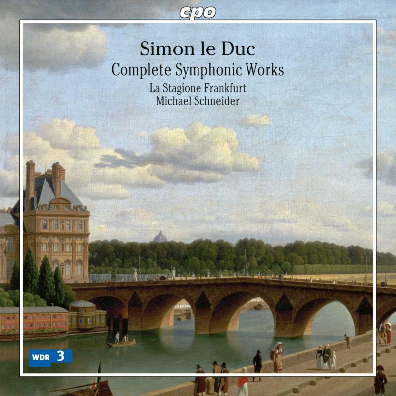 La Stag Frankfurt/Schneider - Simon le Duc: Complete Symphonic Works - 777219-2