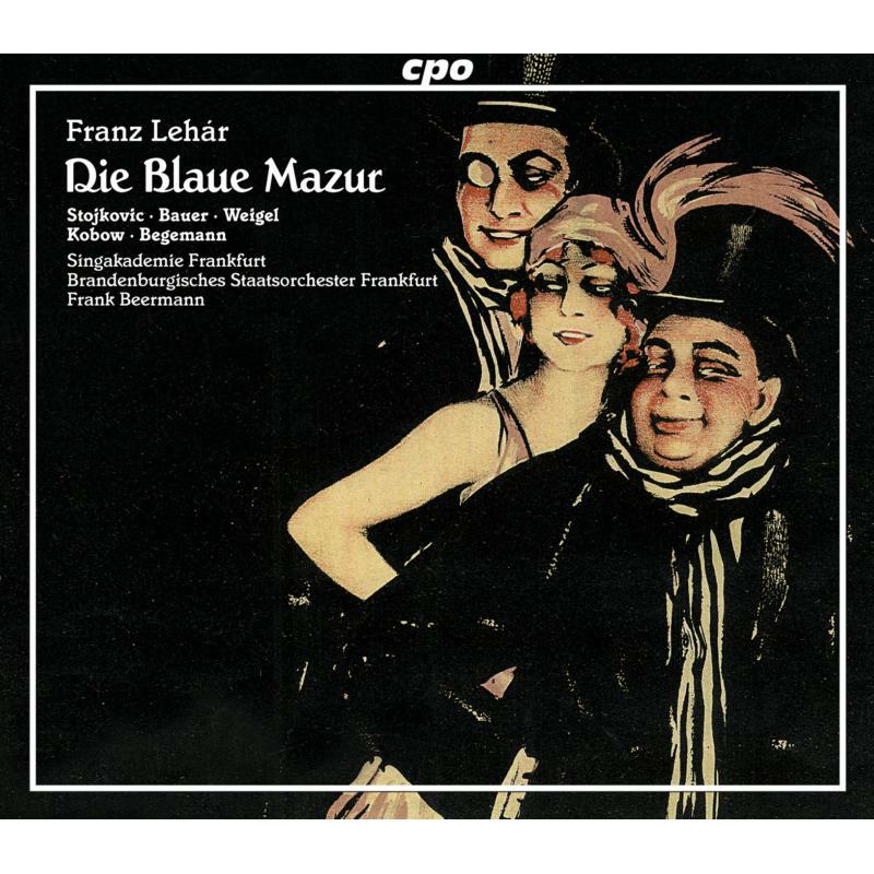 Stojkovic:Bauer:Beermann - Lehár: Die Blaue Mazur - 777331-2