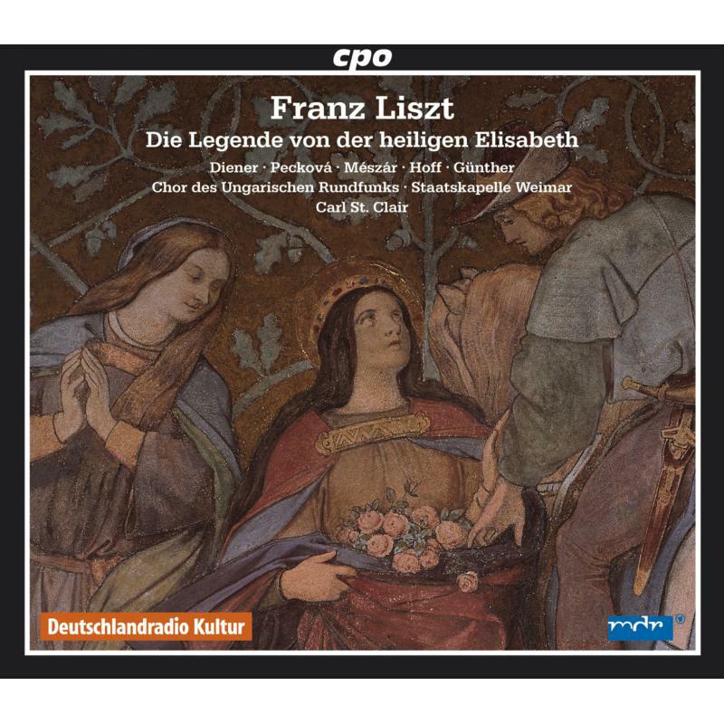 Meszar:Peckova:Carl St. Clair - LISZT: Legende von der heiligen Elisabeth - 777339-2