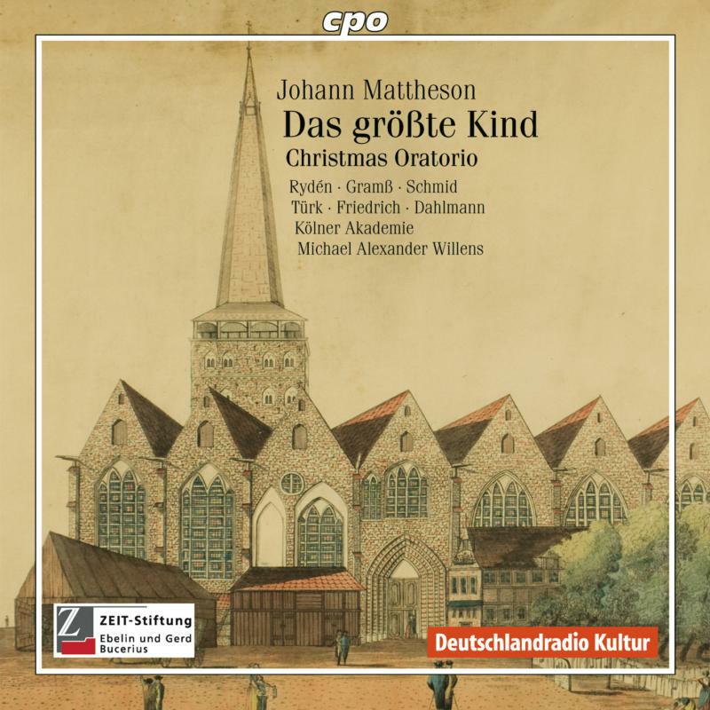 Koelner Akademie:Willens - Mattheson: Das Groesste Kind - 777455-2