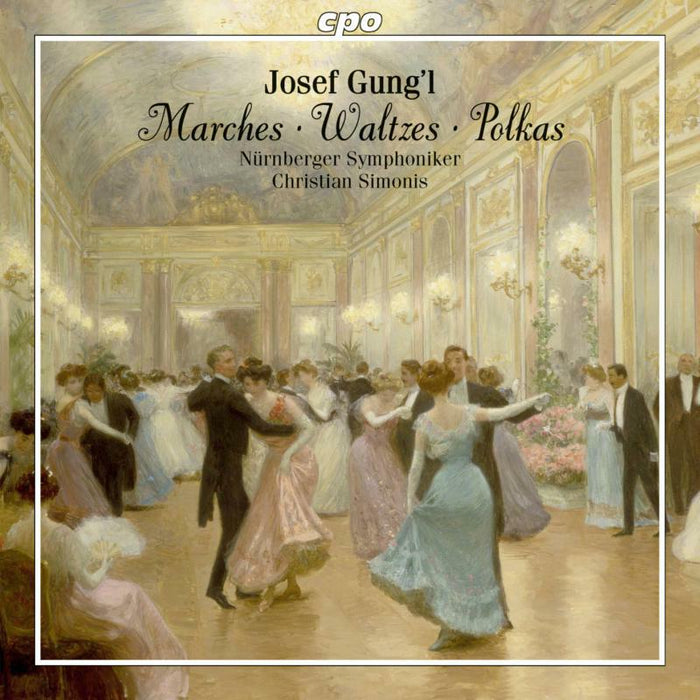 Nurnberger Symph:Simonis - Gung'L: Marches | Waltzes | Polka - 777582-2