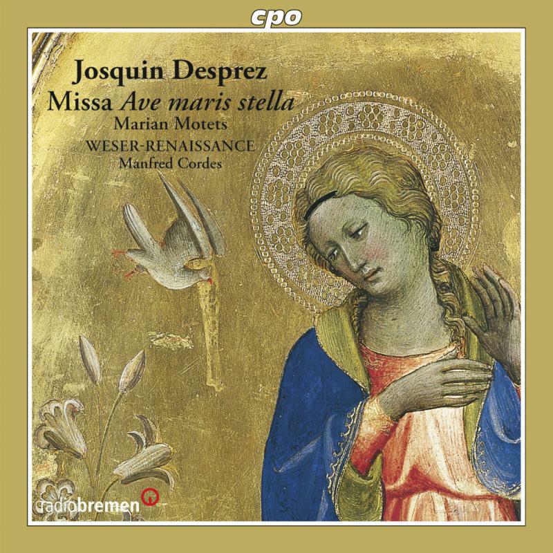 Weser-Renaissance Bremen - Desprez: Missa Ave Maris Stella - 777590-2