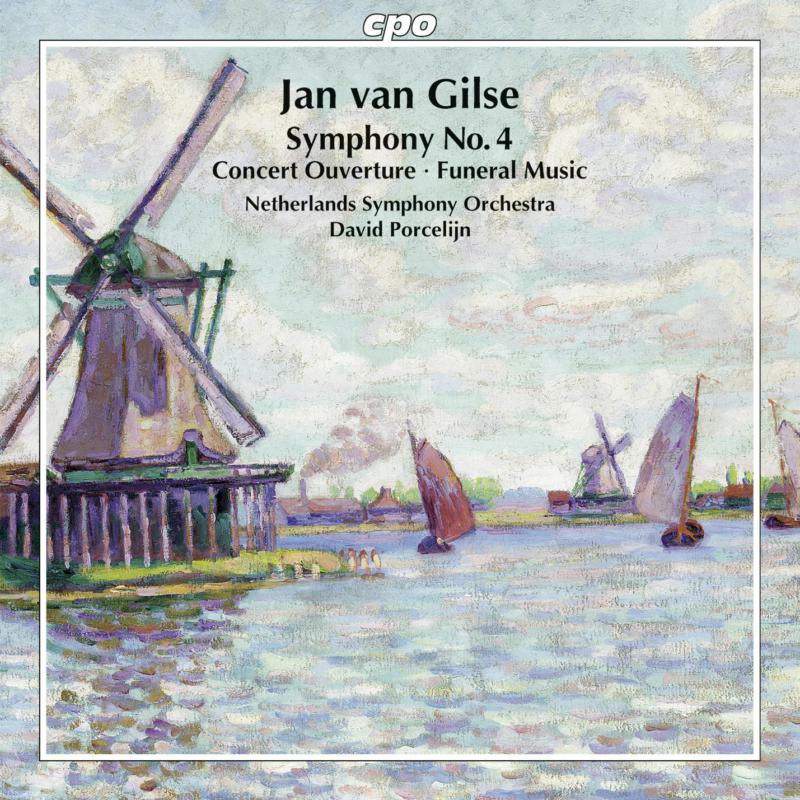 Netherlands So:Porcelijn - Gilse: Symphony No. 4 - 777689-2