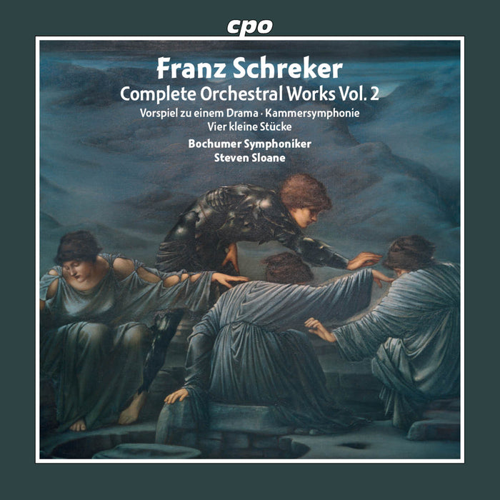 Bochumer Symphoniker; Steven Sloane - Franz Schreker: Complete Orchestral Works, Vol. 2 - Vorspiel zu einem Drama; Kammersymphonie; Vier kleine Stucke - 777703-2