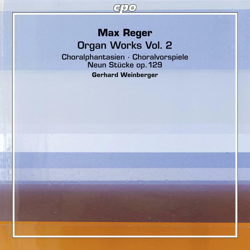Gerhard Weinberger - Reger:Organ Works Vol 2 - 777718-2