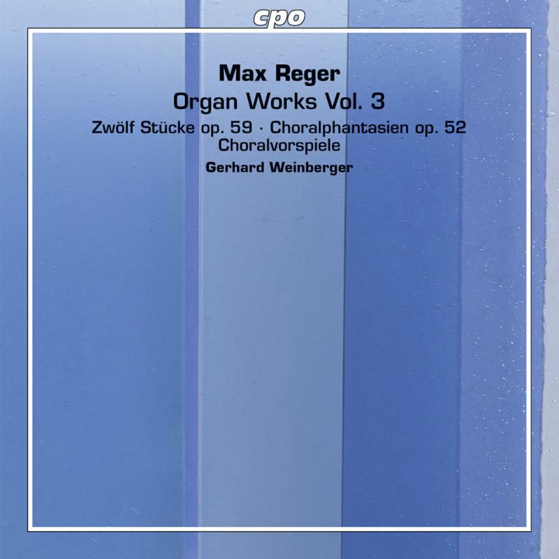 Sauer/Gerhard Weinberger - Reger:Organ Works Vol 3 - 777729-2