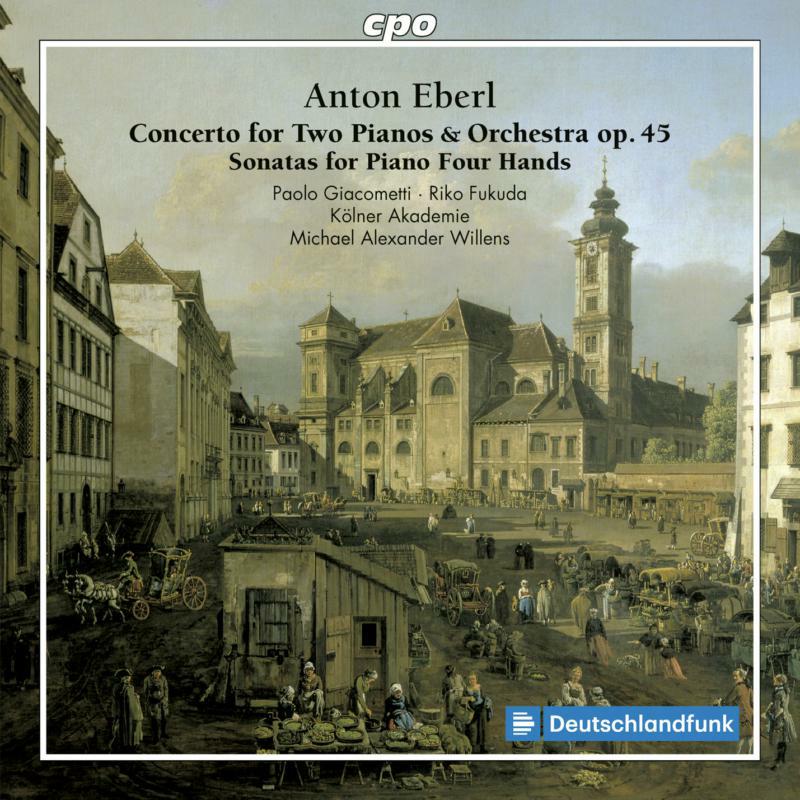 Various - Anton Eberl: Concerto for Two Pianos & Orchestra op. 45, Sonatas for Piano Four Hands - 777733-2