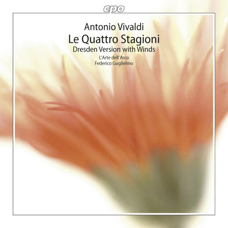 L’Arte Dell’Arco/Guglielmo - Antonio Vivaldi: La Quattro Stagione - A Dresden Version - 777759-1