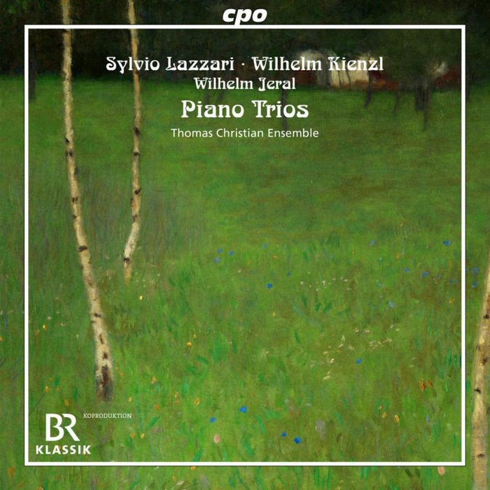 Various - Sylvio Lazzari, Wilhelm Kienzl and Wilhelm Jeral: Piano Trios - 777761-2