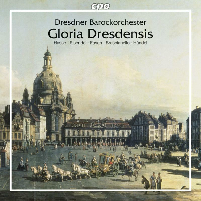 Dresdner Barockorchester - Hasse: Gloria Dresdensis - 777782-2