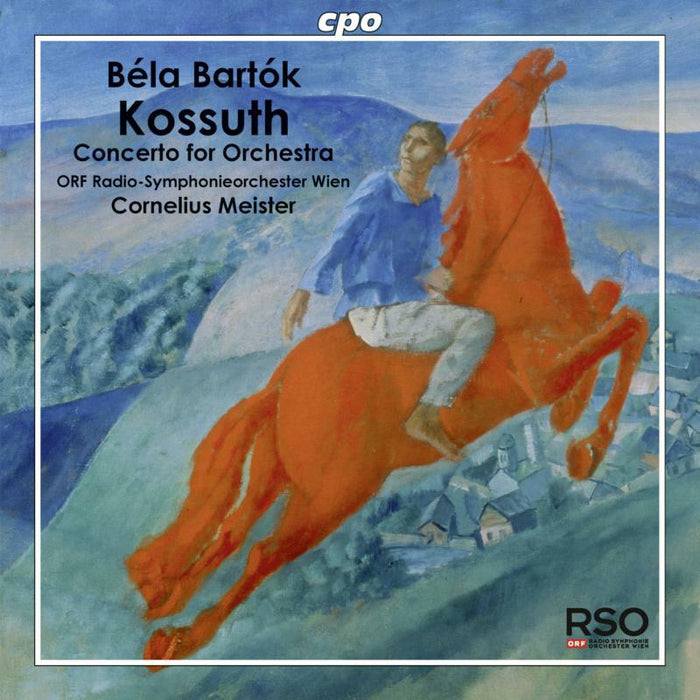 Orf Radio So:Meister - Bartok: Kossuth | Concerto For Orchestra - 777784-2
