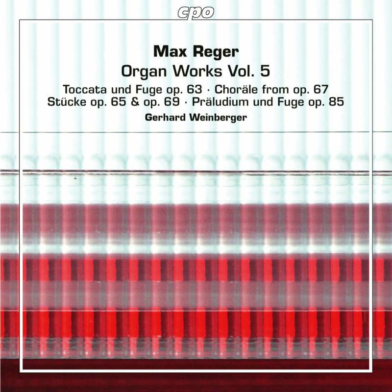 Gerhard Weinberger - Max Reger: Organ Works Vol. 5 - 777840-2