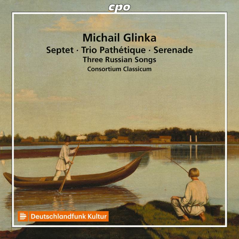 Consortium Classicum - Michail Glinka: Septet, Trio Pathétique, Serenade, Three Russian Songs - 777871-2