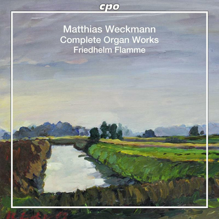 Flamme - Weckmann: Complete Organ Works - 777873-2