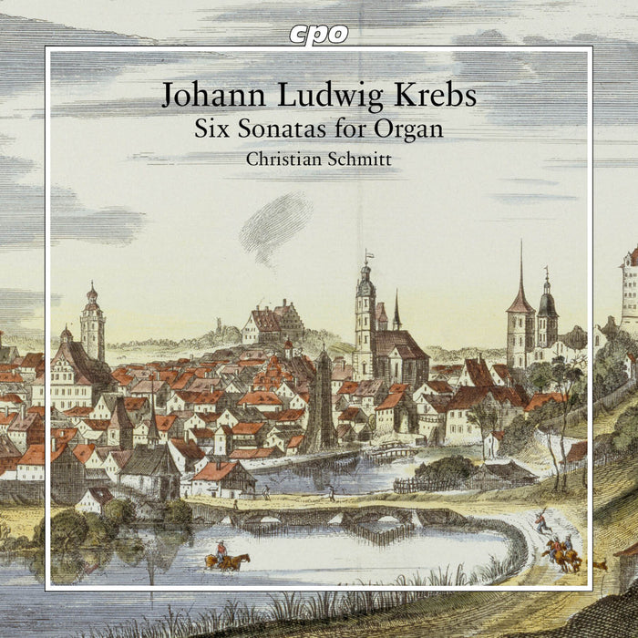 Christian Schmitt - Johann Ludwig Krebs: Six Sonatas for Organ - 777888-2