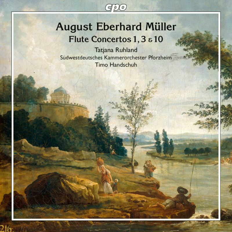 Ruhland - August Eberhard Müller: Flute Concertos 1, 3 & 10 - 777956-2