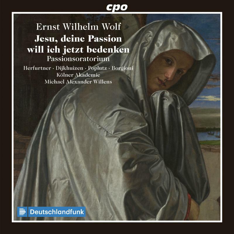 Various - Ernst Wilhelm Wolf: Jesu, deine Passion will ich jetzt bedenken - 777999-2