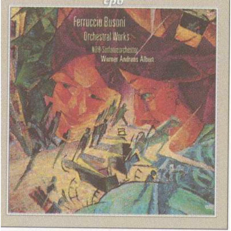 Ndr-So:Albert - BUSONI, ORCHESTRAL WORKS - 999161-2