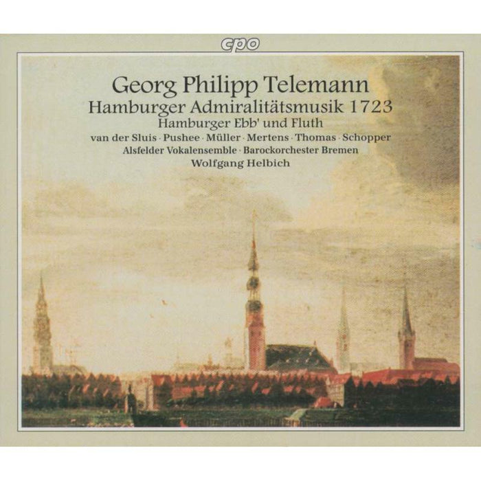 Soloists:Bremen Bo:Helbich - Telemann: Hamburger Admiralitatsmusik 1723 - 999373-2