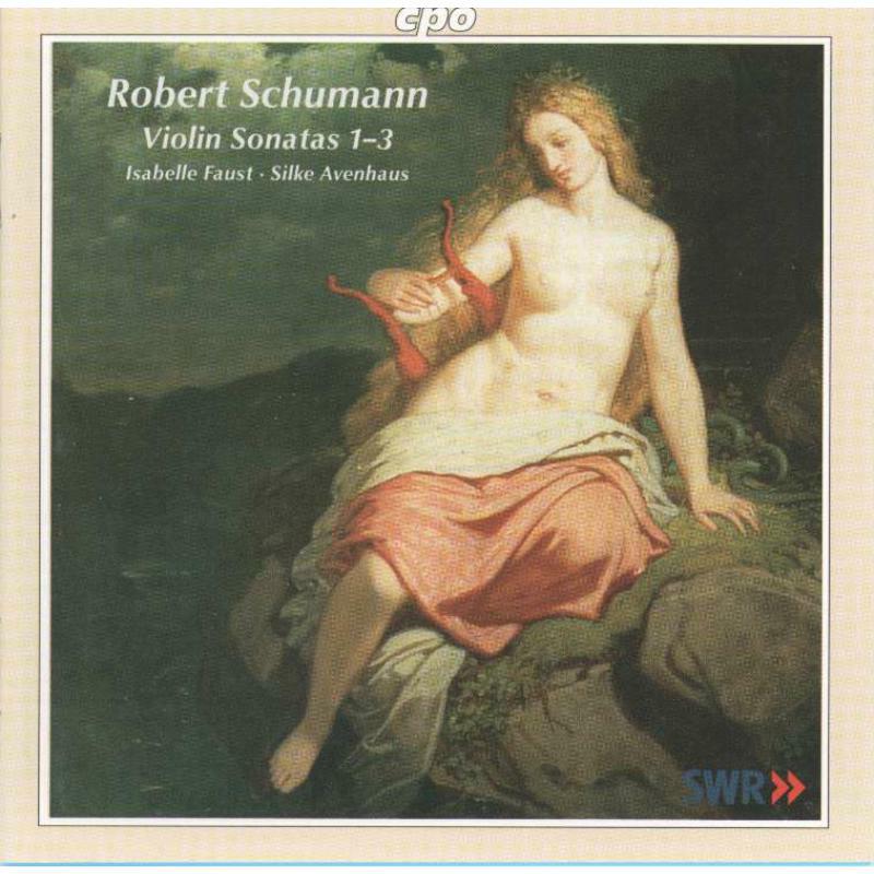 Isabelle Faust - SCHUMANN, SONATAS FOR VIOLIN PIANO 1-3 - 999597-2