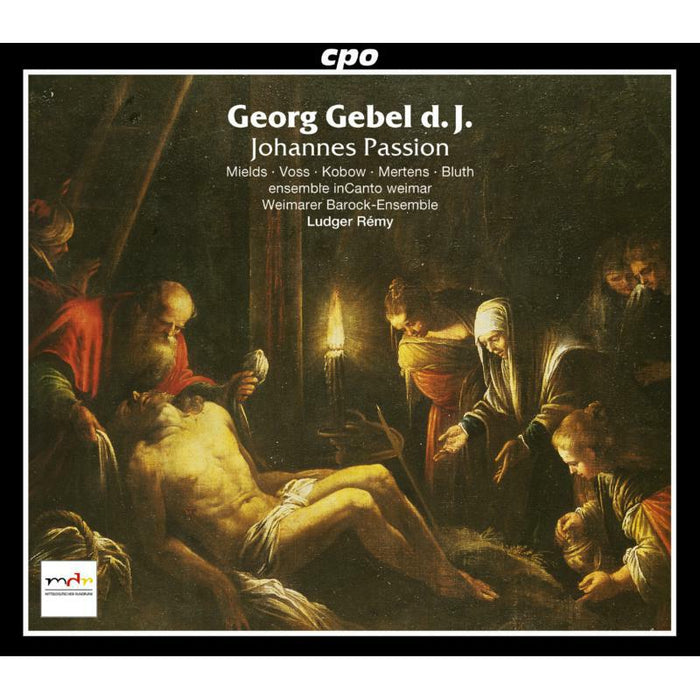 Weimarer Barock-Ensemble:Remy - GEBEL II: Johannes Passion - 999894-2