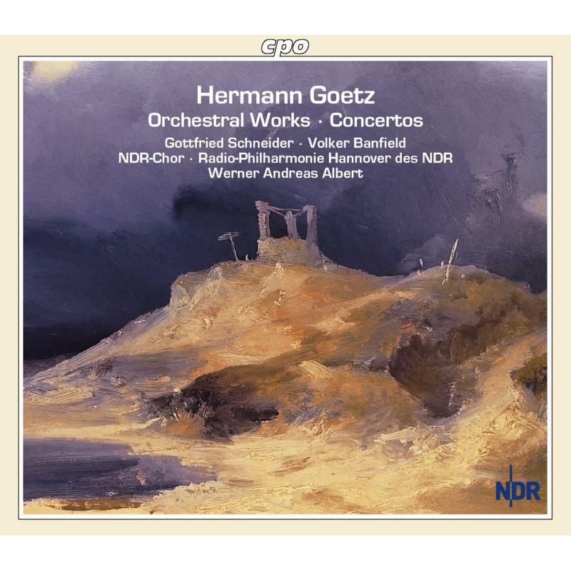 Ndr Chor:Rphil Hannover:Albert - GOETZ, ORCHESTRAL WORKS/CONCERTOS - 999939-2