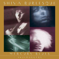 Shiva Burlesque - Mercury Blues (+ Skulduggery) - IP075B