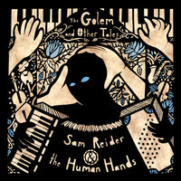 Sam Reider and the Human Hands - The Golem and Other Tales - HHMLP01