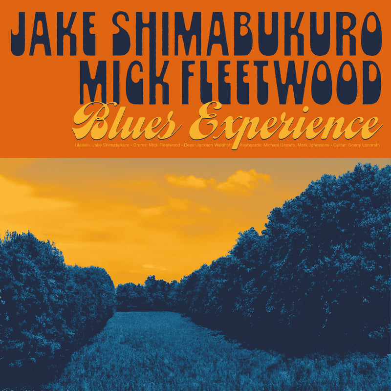 Jake Shimabukuro & Mick Fleetwood - Blues Experience - FBR042