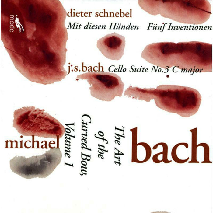 Bach/Cello With Curved Bow - Art Of The Curved Bow, Vol.1- Bach Cello Suite In C, No. 3, Schnebel's Mit Diesen Handen, Funf Inventionen - MOD-CD-52